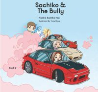 Book cover of Sachiko and the Bully by Nadine Sachiko Hsu.